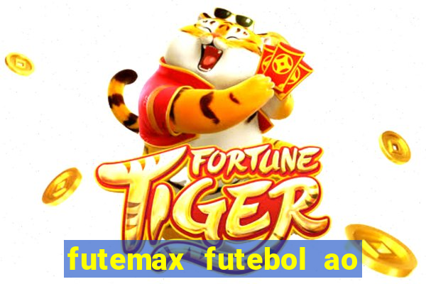 futemax futebol ao vivo online